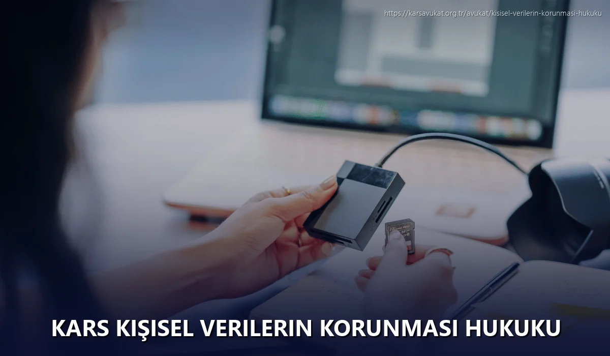 Kars Kişisel Verilerin Korunması Hukuku