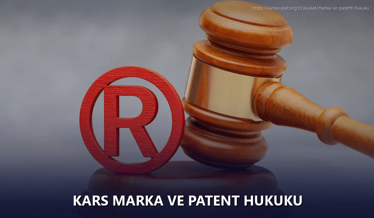 Kars Marka ve Patent Hukuku