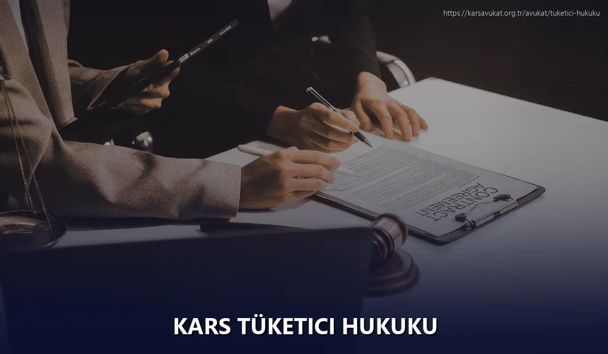 Kars Tüketici Hukuku